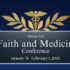 The Faith & Medicine Conference Is Back!